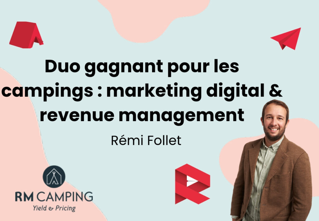 Visuel du webinaire marketing digital et revenue management pour les campings avec Rémi Follet et RM Camping